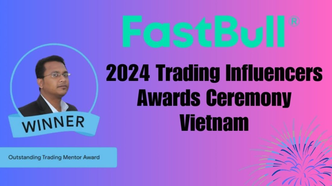 FastBull 2024 TRADING INFLUENCERS AWARDS VIETNAM