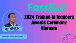 FastBull 2024 TRADING INFLUENCERS AWARDS VIETNAM