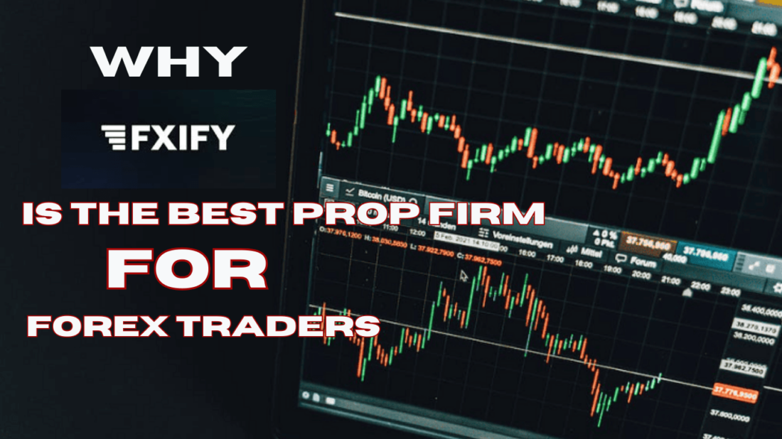 Best Prop Firm for Forex Traders